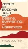 Phuc Luu - Jesus and Buddha Talk