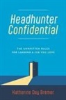Katharine Day Bremer - Headhunter Confidential