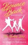 Tabatha M. W. Spurlock - How to Bounce Back from Life's Setbacks
