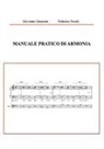 Giovanni Gioanola Federico Favali - Manuale Pratico di Armonia
