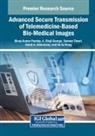 A. Shaji George, Binay Kumar Pandey, Sameer Tiwari - Advanced Secure Transmission of Telemedicine-Based Bio-Medical Images