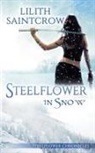 Lilith Saintcrow - Steelflower in Snow
