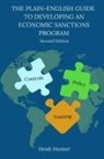 Heidi Hunter - The Plain-English Guide to Developing an Economic Sanctions Program
