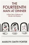 Marilyn Smith Porter, Abigail Gonzalez - The Fourteenth Man At Dinner