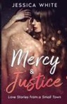 Jessica White - Mercy & Justice