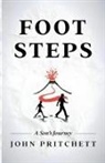 John Pritchett - Foot Steps A Son's Journey