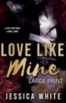 Jessica White - Love Like Mine