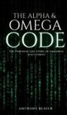 Anthony Curtis Beaver - The Alpha and Omega Code