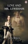 H. G. Wells - Love And Mr. Lewisham