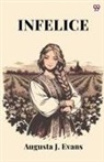 Augusta J. Evans - Infelice