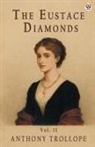 Anthony Trollope - The Eustace Diamonds Vol. II