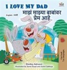 Shelley Admont, Kidkiddos Books - I Love My Dad (English Marathi Bilingual Children's Book)