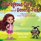 Cora L Carter, Jennifer V Carter - Courageous Cora and General Tick
