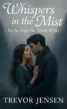 Trevor Jensen - Whispers In The Mist