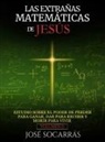 José Socarrás - LAS EXTRAÑAS MATEMÁTICAS DE JESÚS