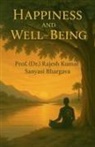 Rajesh Kumar Sanyasi Bhargava - Happiness and Well-being