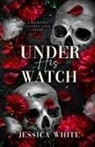 Jessica White - Under His Watch