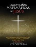 José Socarrás - LAS EXTRAÑAS MATEMÁTICAS DE JESÚS