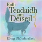 Eòsag Dhòmhnallach - Bidh Teadaidh ann Deiseil
