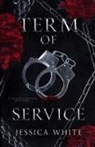 Jessica White - Term of Service
