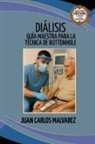 Juan Carlos Malvarez - Diálisis