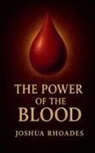 Joshua Rhoades - The Power Of The Blood