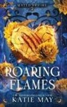 Katie May - Roaring Flames