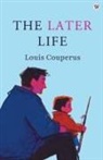 Louis Couperus - The Later Life