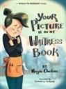 Morgan M Ouellette - Your Picture Is In My Waitress Book