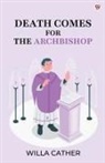 Willa Cather - Death Comes For The Archbishop