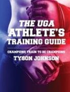 Tyson Johnson - The UGA Athlete's Training Guide