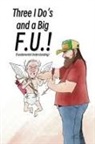 Ben T. Dover - Three I Do's and a Big F.U.!
