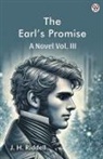 J. H. Riddell - The Earl s Promise A Novel Vol. III