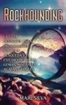 Mari Silva - Rockhounding