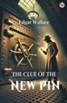 Edgar Wallace - The Clue Of The New Pin