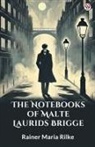 Rainer Maria Rilke - The Notebooks Of Malte Laurids Brigge
