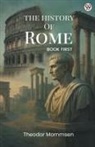 Theodor Mommsen - The History Of Rome BOOK FIRST