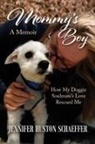 Jennifer Huston Schaeffer - Mommy's Boy