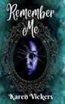 Karen Vickers - Remember Me