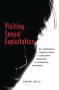 Jason Hung - Visiting Sexual Exploitation How Should Indonesia Strengthen Its Policies to Curb Sex Work in Response to Its Extramarital Sex Criminalization