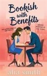 Alia Smith - Bookish With Benefits