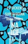 Cathy McGough - E-Z DICKENS SUPERHRDINA KNIHA 4 SLOVAKIAN EDITION