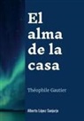 Alberto López Sanjurjo - El alma de la casa