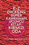 Cathy McGough - E-Z DICKENS SÜPER KAHRAMAN 3 KI¿TAP TURKISH EDITION