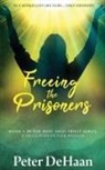 Peter DeHaan - Freeing the Prisoners