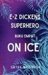 Cathy McGough - E-Z DICKENS SUPERHERO BUKU 4 INDONESIAN EDITION