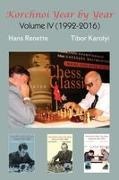 Tibor Karolyi, Hans Renette - Korchnoi Year by Year Volume IV (1992-2016)