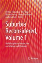 Jirí Flajsar, Jiří Flajšar, Pavlína Flajsarová, Pavlína Flajšarová, Florian Freitag, Florian Freitag et al... - Suburbia Reconsidered, Volume 1