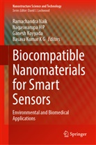 Nagaswarupa H P, Basava Kumar K G, Ganesh Koyyada, Ganesh Koyyada et al, Ramachandra Naik - Biocompatible Nanomaterials for Smart Sensors
