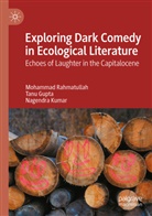 Tanu Gupta, Nagendra Kumar, Mohammad Rahmatullah - Exploring Dark Comedy in Ecological Literature